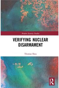 Verifying Nuclear Disarmament