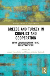 Greece and Turkey in Conflict and Cooperation