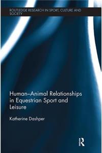 Human-Animal Relationships in Equestrian Sport and Leisure