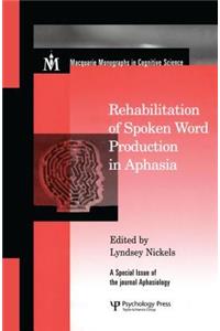 Rehabilitation of Spoken Word Production in Aphasia