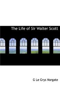 The Life of Sir Walter Scott