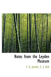 Notes from the Leyden Museum