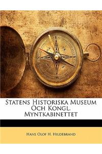 Statens Historiska Museum Och Kongl. Myntkabinettet