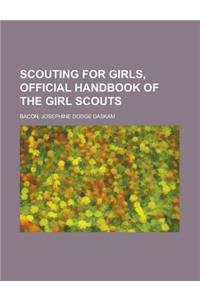 Scouting for Girls, Official Handbook of the Girl Scouts