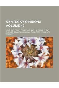 Kentucky Opinions Volume 10