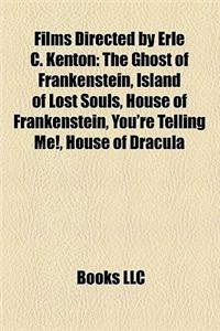 Films Directed by Erle C. Kenton (Study Guide)