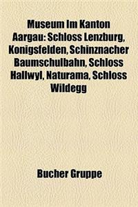 Museum Im Kanton Aargau