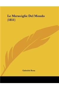 Le Meraviglie Del Mondo (1851)