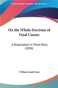 On the Whole Doctrine of Final Causes