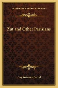 Zut and Other Parisians