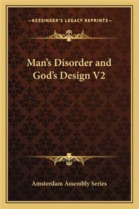 Man's Disorder and God's Design V2