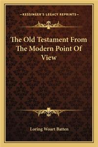 The Old Testament From The Modern Point Of View