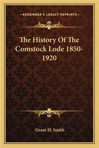 History Of The Comstock Lode 1850-1920