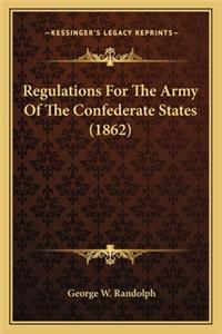 Regulations for the Army of the Confederate States (1862)