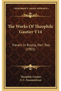 The Works of Theophile Gautier V14