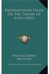 Representative Essays on the Theory of Style (1905)