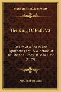 The King of Bath V2