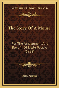 The Story Of A Mouse