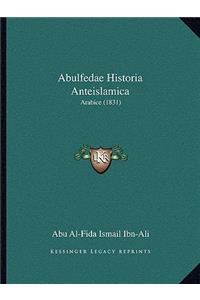 Abulfedae Historia Anteislamica