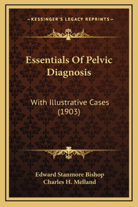 Essentials Of Pelvic Diagnosis