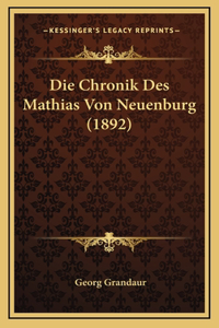 Die Chronik Des Mathias Von Neuenburg (1892)
