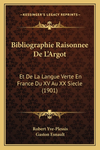Bibliographie Raisonnee de L'Argot