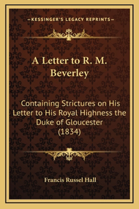 A Letter to R. M. Beverley
