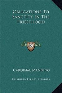 Obligations To Sanctity In The Priesthood