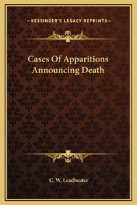 Cases Of Apparitions Announcing Death