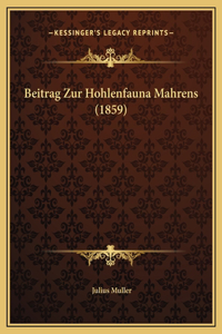 Beitrag Zur Hohlenfauna Mahrens (1859)