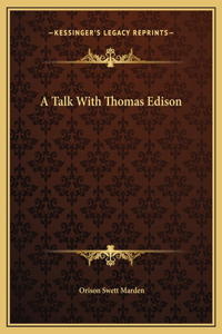 Talk With Thomas Edison