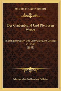 Der Grubenbrand Und Die Bosen Wetter