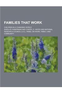 Families That Work; Children in a Changing World