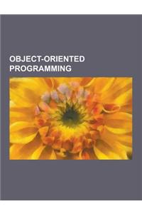 Object-Oriented Programming: Eiffel, Polymorphism in Object-Oriented Programming, List of Object-Oriented Programming Languages, Common Object Requ