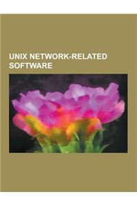 Unix Network-Related Software: File Transfer Protocol, Telnet, Samba, Secure Shell, Apache HTTP Server, Network File System, Talk, Wide Area Informat