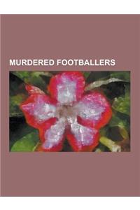 Murdered Footballers