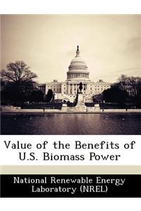 Value of the Benefits of U.S. Biomass Power