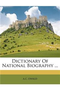 Dictionary of National Biography ...