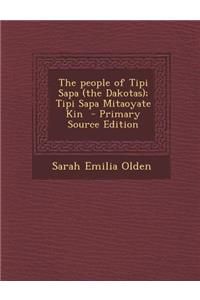People of Tipi Sapa (the Dakotas); Tipi Sapa Mitaoyate Kin