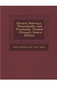 Electric Railways, Theoretically and Practically Treated