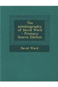The Autobiography of David Ward