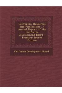 California, Resources and Possibilities ...