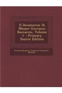 Il Decameron Di Messer Giovanni Boccaccio, Volume 1