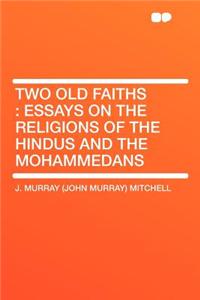 Two Old Faiths