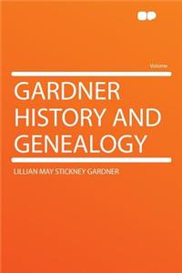 Gardner History and Genealogy