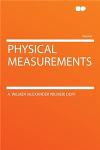 Physical Measurements