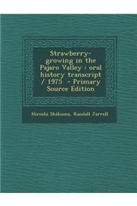 Strawberry-Growing in the Pajaro Valley