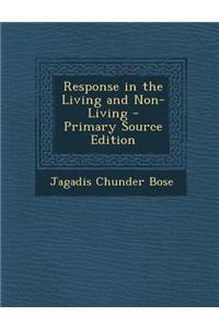 Response in the Living and Non-Living