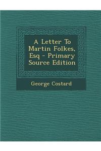 A Letter to Martin Folkes, Esq