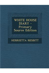 White House Diary